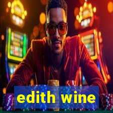 edith wine